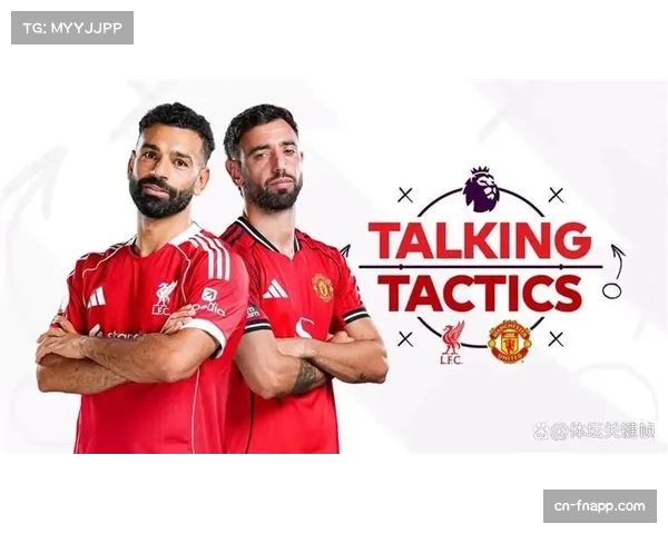 萨拉赫无球跑动纵深穿插增加,角色转型适应年龄增长趋势